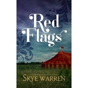 Red Flags -- Skye Warren